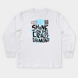 shine on you crazy diamond Kids Long Sleeve T-Shirt